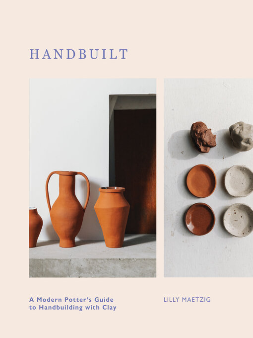 Title details for Handbuilt by Lilly Maetzig - Available